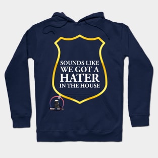 Something for the Haters Hoodie